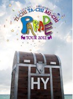 HY TI-CHI TA-CHI MI-CHI PARADE TOUR 2012/HY