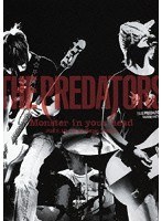 THE PREDATORS‘Monster in your head’2012.10.12 at Zepp Tokyo/PREDATORS のパッケージ