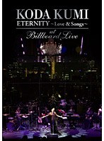 KODA KUMI ‘ETERNITY 〜Love ＆ Songs〜’at Billboard Live/倖田來未 のパッケージ