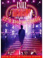 EXILE ATSUSHI LIVE TOUR 2016’IT’S SHOW TIME！！‘/EXILE ATSUSHI のパッケージ