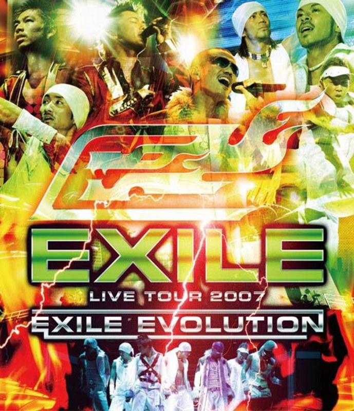 EXILE LIVE TOUR 2007 EXILE EVOLUTION/EXILE （ブルーレイディスク）