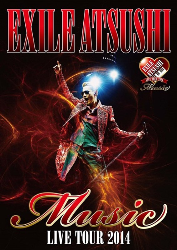EXILE ATSUSHI LIVE TOUR 2014 ‘Music’/EXILE ATSUSHI（ドキュメント映像収録 ブルーレイディスク）