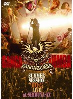 GANGA ZUMBA SUMMER SESSION‘UM’2007 LIVE at SHIBUYA AX/GANGA ZUMBA のパッケージ