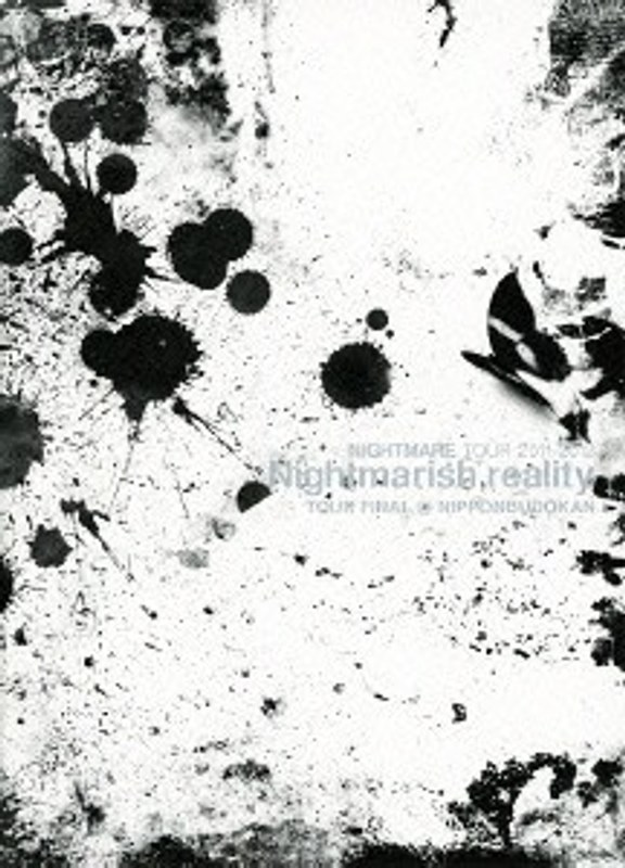 NIGHTMARE TOUR 2011-2012 Nightmarish reality TOUR FINAL @NIPPONBUDOKAN/NIGHTMARE （初回生産限定）
