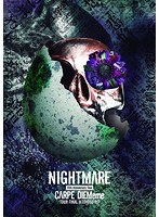 NIGHTMARE 15th Anniversary Tour CARPE DIEMeme TOUR FINAL@豊洲PIT/NIGHTMARE