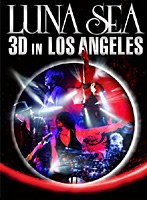 LUNA SEA 3D IN LOS ANGELES/LUNA SEA （ブルーレイディスク）