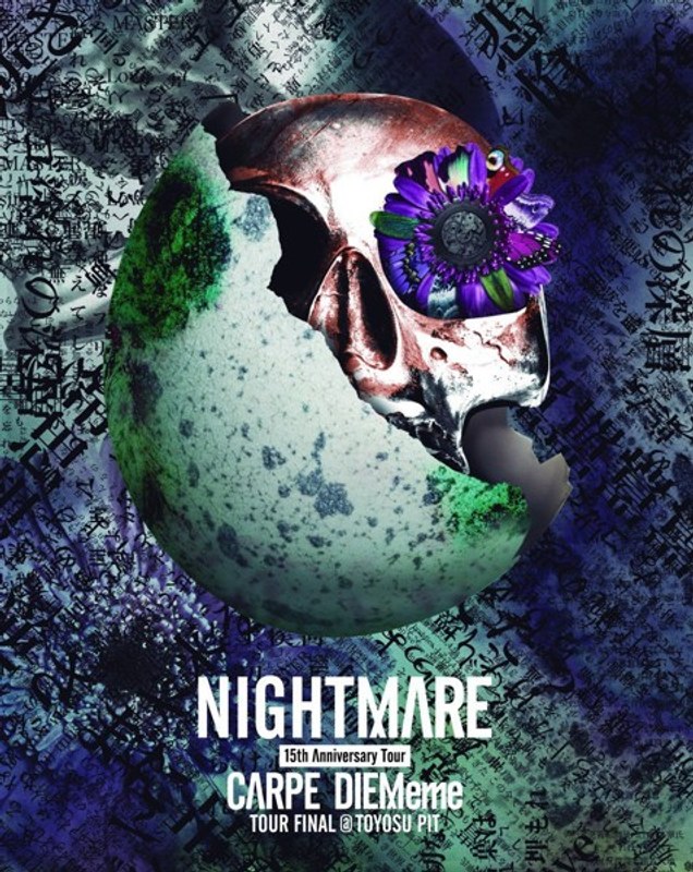 NIGHTMARE 15th Anniversary Tour CARPE DIEMeme TOUR FINAL@豊洲PIT/NIGHTMARE（初回生産限定盤 ブルーレイディスク）