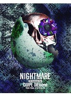 NIGHTMARE 15th Anniversary Tour CARPE DIEMeme TOUR FINAL@豊洲PIT/NIGHTMARE（初回生産限定盤 ブルーレイディスク）