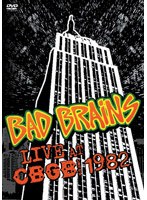 バッド・ブレインズ/ライブ・アット・CBGB・1982 のパッケージ