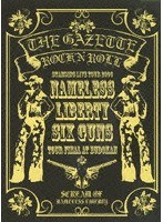 Standing Live tour 2006 「Nameless Liberty.Six Guns...」 TOUR FINAL 日本武道館/ガゼット （通常版） のパッケージ