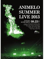 Animelo Summer Live 2013-FLAG NINE-8.23