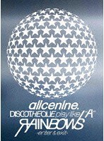 DISCOTHEQUE play like‘A’RAINBOWS-enter＆exit-/アリス九號. のパッケージ