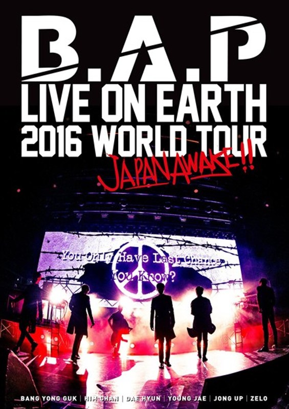 B.A.P LIVE ON EARTH 2016 WORLD TOUR JAPAN AWAKE！！/B.A.P