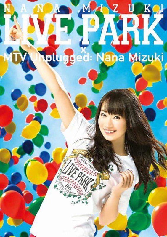 NANA MIZUKI LIVE PARK×MTV Unplugged:Nana Mizuki/水樹奈々