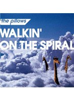 the pillows/WALKIN’ ON THE SPIRAL のパッケージ