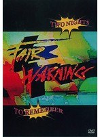 トゥー・ナイツ・トゥ・リメンバー/フェア・ウォーニング のパッケージ