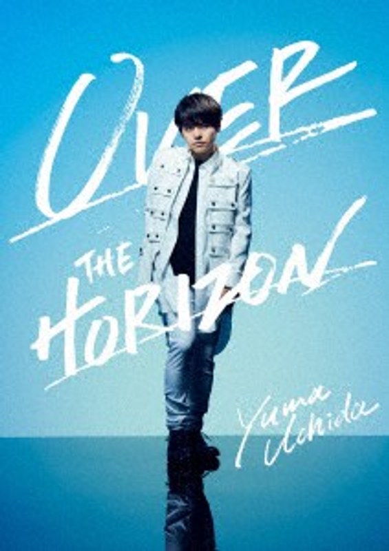 YUMA UCHIDA 1st LIVE「OVER THE HORIZON」/内田雄馬