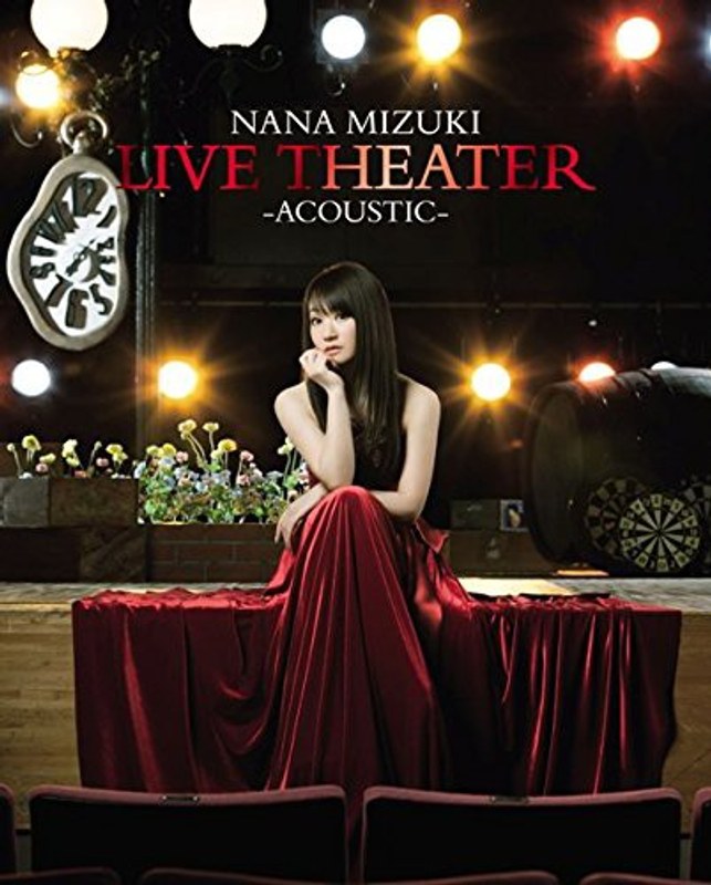 NANA MIZUKI LIVE THEATER-ACOUSTIC-/水樹奈々 （ブルーレイディスク）