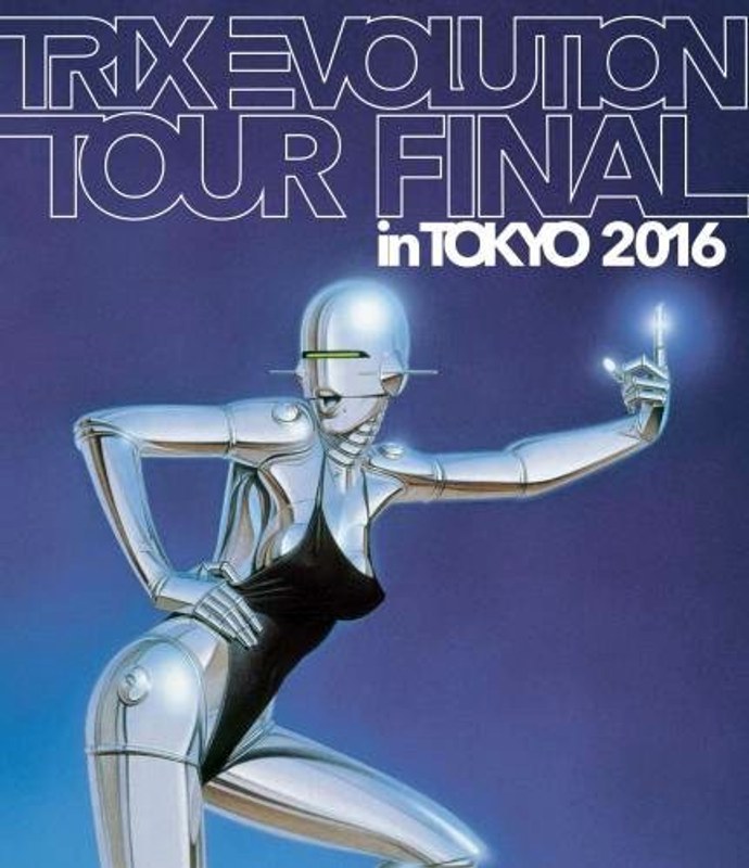 TRIX EVOLUTION TOUR FINAL in TOKYO 2016/TRIX （ブルーレイディスク）