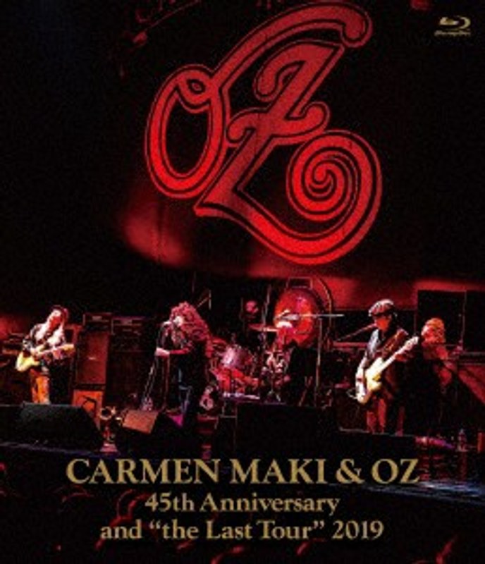 カルメン・マキ＆OZ 45th Anniversary and ’the Last Tour’ 2019/カルメン・マキ＆OZ （ブルーレイディスク）