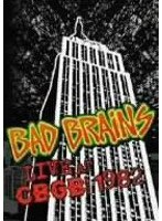 ライヴ・アット・CBGB 1982/バッド・ブレインズ のパッケージ