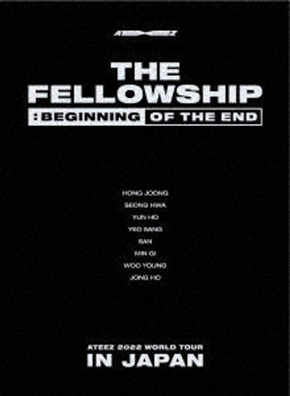 ATEEZ 2022 WORLD TOUR ［THE FELLOWSHIP : BEGINNING OF THE END］ IN JAPAN