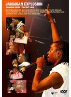 ジャマイカン・エクスプロージョン サマー・シズル・コンサート2004 Summer Sizzle Concert 2004/ビーニー・マン&フレンズ (低価格化) のパッケージ