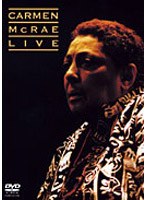 大人のためのJAZZ DVD 50 カーメン・マクレエ・ライヴ/カーメン・マクレエ （初回限定生産）