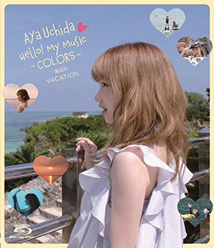 Aya Uchida Hello！ My Music-COLORS-海辺のVACATION/内田彩 （ブルーレイディスク）