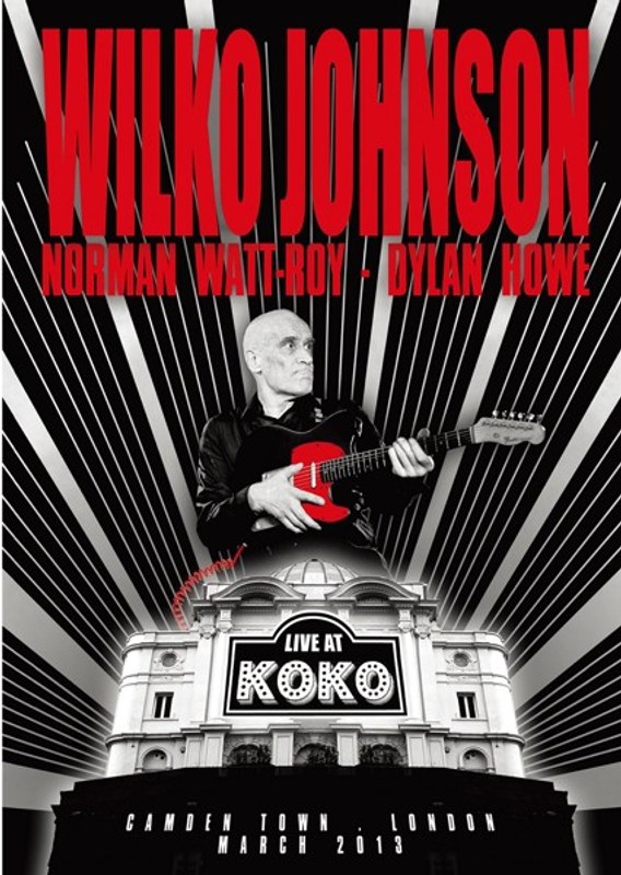 ライヴ・イン・ロンドン2013/ウィルコ・ジョンソン（初回限定生産）