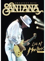 グレイテスト・ヒッツ・ライヴ・アット・モントルー2011/サンタナ のパッケージ
