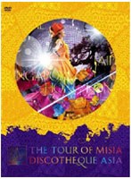 THE TOUR OF MISIA DISCOTHEQUE ASIA/MISIA （初回生産限定盤） のパッケージ