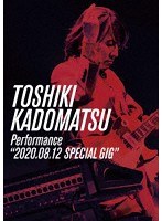 TOSHIKI KADOMATSU Performance‘2020.08.12 SPECIAL GIG’/角松敏生 のパッケージ