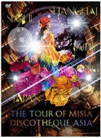 THE TOUR OF MISIA DISCOTHEQUE ASIA/MISIA （通常盤） のパッケージ