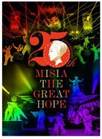 25th Anniversary MISIA THE GREAT HOPE （ブルーレイディスク）