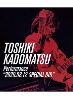 TOSHIKI KADOMATSU Performance‘2020.08.12 SPECIAL GIG’/角松敏生 （ブルーレイディスク）