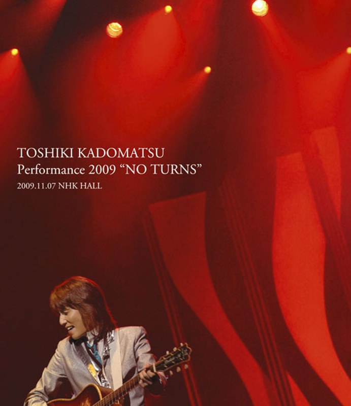 TOSHIKI KADOMATSU Performance 2009 ‘NO TURNS’2009.11.07 NHK HALL/角松敏生 （通常盤 ブルーレイディスク）