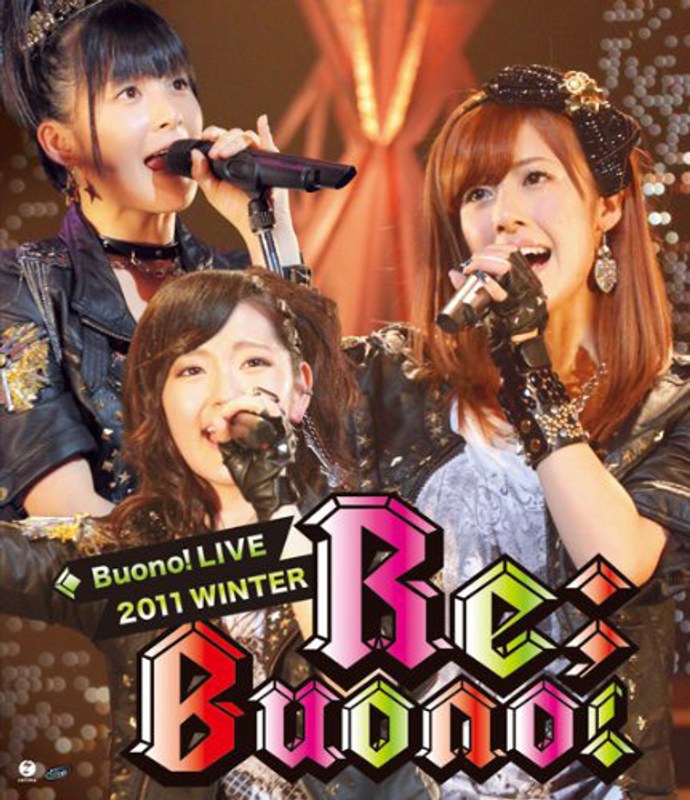 Buono！ライブ 2011 winter ～Re；Buono！～/Buono！ （ブルーレイディスク）