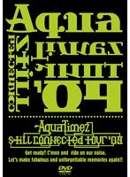 Aqua Timez still connected tour ’09/Aqua Timez