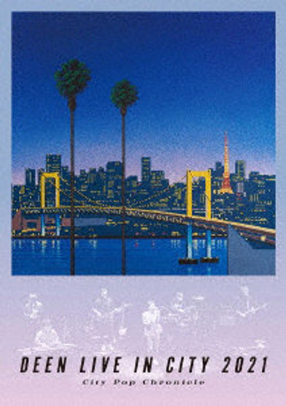 DEEN LIVE IN CITY 2021 ～City Pop Chronicle～（通常盤） 6,567円