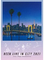 DEEN LIVE IN CITY 2021 〜City Pop Chronicle〜（通常盤） のパッケージ