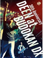 DEEN at BUDOKAN DX-30th Anniversary- のパッケージ