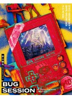 秋山黄色 presents BUG SESSION at Zepp Haneda（TOKYO）（初回生産限定盤） （ブルーレイディスク）