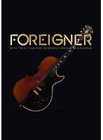 フォリナー・ウィズ・21世紀シンフォニー・オーケストラ＆コーラス〜ライヴ・イン・スイス 2017/フォリナー【日本語解説書封入/日本語字幕付き】 のパッケージ