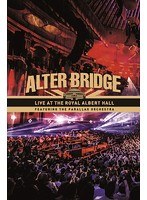 ライブ・アット・ザ・ロイヤル・アルバート・ホール・フィーチャリング・ザ・パララックス・オーケストラ/アルター・ブリッジ のパッケージ