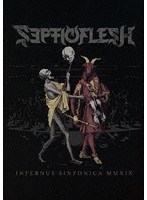 インフェルナス・シンフォニカ 2019/セプティックフレッシュ【Blu-ray＋2CD/日本語解説書封入】 （ブルーレイディスク）