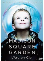 WORLD TOUR 2012 LIVE at MADISON SQUARE GARDEN/ラルク・アン・シエル （通常盤） のパッケージ