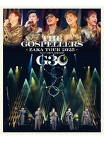 ゴスペラーズ坂ツアー2025 ’G30’ (ブルーレイディスク)