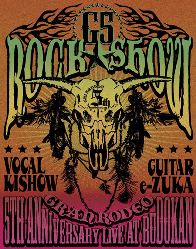 GRANRODEO LIVE at BUDOKAN ～G5 ROCK★SHOW～ LIVE/GRANRODEO （ブルーレイディスク）