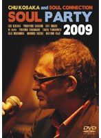 SOUL PARTY 2009/小坂忠＆SOUL CONNECTION のパッケージ